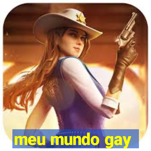 meu mundo gay